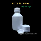 Botol PS 100 ml Tutup Non  Segel  1