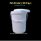 Pail ( Ember ) 20 Liter  ( 20.000 ml ) atau 20.5 kg   4
