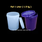 1 Liter ( 1.000 ml ) or 1.5 kg  Pail ( Bucket )  1