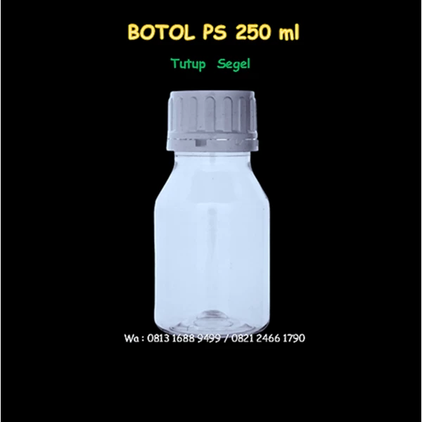 Botol PS 250 ml  Tutup  Segel 