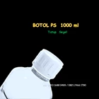 Botol PS 1 liter ( 1000 ml ) Tutup Segel 3